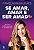 Se Amar, Amar e Ser Amado - Um Livro Sobre Pessoas e Sentimentos - Imagem 1
