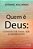 Quem É Deus: Conhecer Para Ser Conhecido - Imagem 1