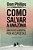Como Salvar a Amazônia - Uma Busca Mortal Por Respostas - Imagem 1