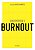 Coleção Saúde da Mente - Como Enfrentar o Burnout - Imagem 1