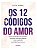 Os 12 Códigos do Amor - Imagem 1