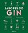 Sabores Do Gin - Uma Abordagem Ao Mundo Do Gin Focada No Sabor - Imagem 1
