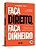 Faça Direito, Faça Dinheiro - Os 7 Passos Para Transformar o Seu Escritório Em Um Negócio de Sucesso - Imagem 1