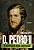 D. Pedro II - A História Não Contada - Vol. 02 - Imagem 1