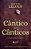 CANTICO DOS CANTICOS, O: A SABEDORIA DO AMOR - Imagem 1
