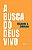 A Busca do Deus Vivo - Mapeando Fronteiras na Teologia de Deus - Imagem 1