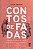 Contos de Fadas - Modos de Ser e de Usar: Educação, Arte, Psicanálise - Imagem 1
