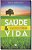Saúde e Vida - Imagem 1