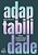Adaptabilidade - Modelo Integrativo Para A Transformação Organizacional - Imagem 1