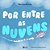 Por Entre As Nuvens - Imagem 1