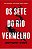 Os Sete do Rio Vermelho - Imagem 1