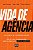 Vida de Agência - Imagem 1