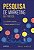 Pesquisa De Marketing Na Prática: Como Planejar e Executar Pesquisas De Marketing - Imagem 2