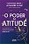 O Poder da Atitude - Edição Revista e Ampliada - Imagem 4