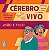 Cérebro Vivo - Visão e Foco - Imagem 1