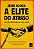 A ELITE DO ATRASO - Imagem 1