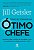 COMO SE TORNAR UM ÓTIMO CHEFE - Imagem 1