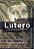 CONVERSAS COM LUTERO - Imagem 1