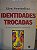 IDENTIDADES TROCADAS - Imagem 1