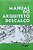 MANUAL DO ARQUITETO DESCALÇO - Imagem 1