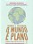 MUNDO É PLANO - Imagem 1