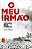 O MEU IRMÃO - Imagem 1