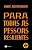 PARA TODAS AS PESSOAS RESILIENTES - Imagem 1