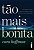 TAO MAIS BONITA CAPA COMUM - Imagem 1