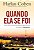 QUANDO ELA SE FOI - Imagem 1