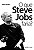 O QUE STEVE JOBS FARIA? - Imagem 1