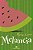MELANCIA - 11ª ED - Imagem 1