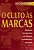 O CULTO ÀS MARCAS - Imagem 1