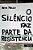 O Silêncio Faz Parte da Resistência - Imagem 1