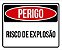 Placa Perigo Risco de Explosão-    Dúvidas chamar WhatApp - Imagem 1