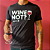 Camiseta Preta - Wine Not? - Imagem 1
