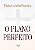 O Plano Perfeito - Imagem 1