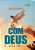 Com Deus É Assim... - Imagem 1