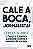 Cale A Boca, Jornalista! 7ª Edição - Imagem 1
