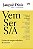 Vem Ser S/A - Vol.3 Lições De Empreendedores De Sucesso - Imagem 1