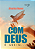 Com Deus É Assim... - Imagem 1