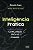 Inteligência Prática O Caminho Da Vitória Em Concursos, Provas E Exames - Imagem 1