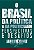 O Brasil Da Política E Da Politicagem Perspectivas E Desafios - Imagem 1