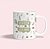 Caneca Personalizada com Nome, Seja Amor, Seja Flor! - Imagem 6