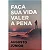 FAÇA SUA VIDA VALER A PENA - Imagem 1