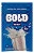 BOLD WHEY SACHE 30gr SABOR COOKIES CREAM - Imagem 1