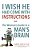 I Wish He Had Come with Instructions - Imagem 1