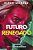 Futuro Renegado - Imagem 1