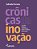 Crônicas da inovação: um olhar reflexivo e provocador - Imagem 1