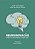 Neuroinovação: como os inovadores criam valor - Imagem 1