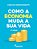 Como a economia muda a sua vida 2. Edição - Imagem 1